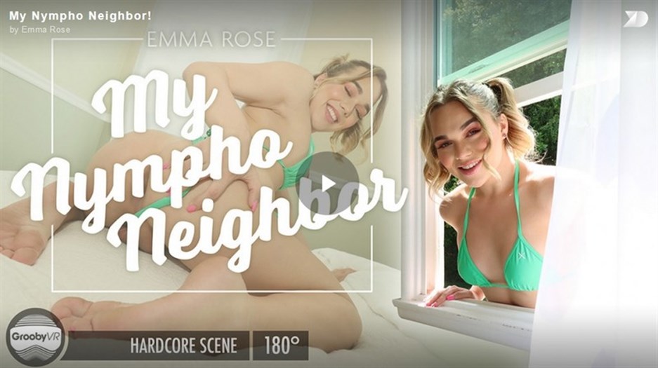 Emma Rose in My Nympho Neighbor! (Oculus/Vive/Go) 4K